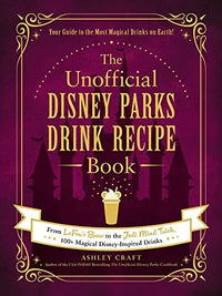 Thumbnail for The Unofficial Disney Parks Drink Recipe Book