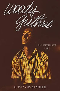 Thumbnail for Woody Guthrie: An Intimate Life